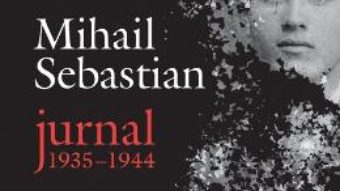 Jurnal 1935-1944 – Mihail Sebastian PDF (download, pret, reducere)