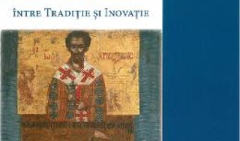 Motivul corabiei in opera Sfantului Ioan Gura de Aur: intre traditie si inovatie – Tincuta Ojog PDF (download, pret, reducere)