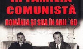 Pret Carte Un adulter in familia comunista: Romania si SUA in anii ’60 – Gabriel Stelian Manea