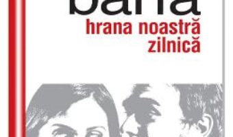 Cartea Barfa, hrana noastra zilnica – Alexandru Ticlea (download, pret, reducere)