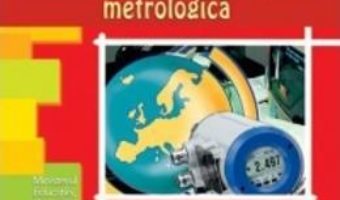 Pret Carte Organizare si legislatie metrologica cls 12 – Aurel Ciocarlea-Vasilescu
