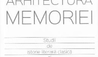 Pret Carte Arhitectura memoriei – Razvan Voncu