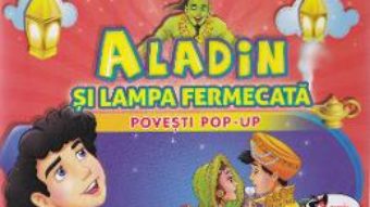 Pret Carte Aladin si lampa fermecata – Povesti Pop-up