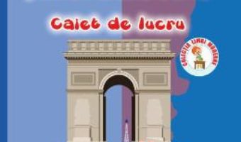 Pret Carte Franceza – Clasa a 4-a – Caiet de lucru – Cristina Voican, Cristina Bolbose