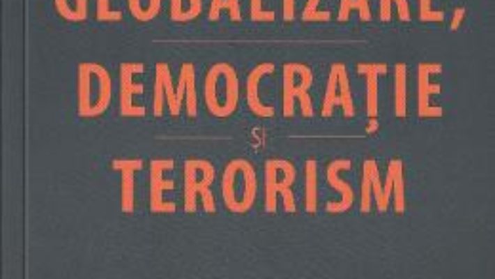 Pret Carte Globalizare, democratie si terorism – Eric Hobsbawm