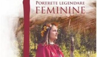 Pret Carte Portrete legendare feminine – Isidora Popescu