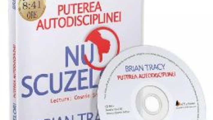 Cartea CD Nu scuzelor! – Brian Tracy (download, pret, reducere)