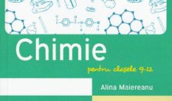 Download  Chimie – Clasele 9-12 – Memorator – Alina Maiereanu PDF Online