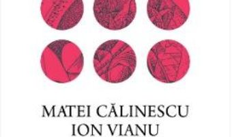 Cartea Amintiri in dialog – Matei Calinescu, Ion Vianu (download, pret, reducere)