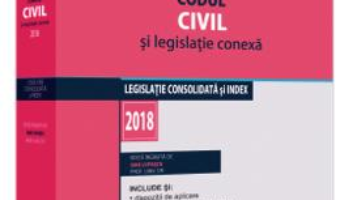 Cartea Codul civil si legislatie conexa Ed.2018 – Dan Lupascu (download, pret, reducere)