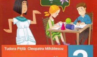 Cartea Matematica – Clasa 3. Semestrul 2 – Fise – Tudora Pitila, Cleopatra Mihailescu (download, pret, reducere)