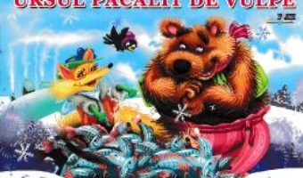 Cartea Ursul pacalit de vulpe (download, pret, reducere)
