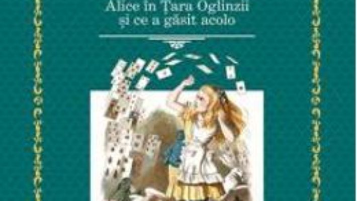 Download  Aventurile lui Alice in Tara Minunilor. Alice in Tara Oglinzii – Lewis Carroll PDF Online