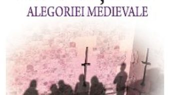 Download  Granitele alegoriei medievale – Roxana Zanea PDF Online