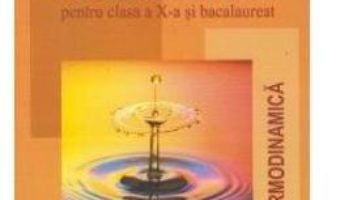 Cartea Probleme de Fizica – Clasa 10 si Bacalaureat – Traian Anghel (download, pret, reducere)