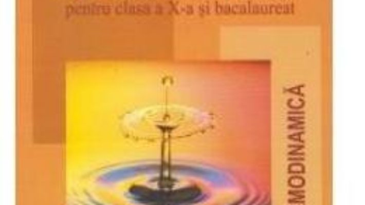 Cartea Probleme de Fizica – Clasa 10 si Bacalaureat – Traian Anghel (download, pret, reducere)
