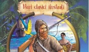 Cartea Robinson Crusoe – Daniel Defoe (download, pret, reducere)