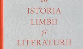 Cartea Introducere in istoria limbii si literaturii romane – Klaus Bochmann (download, pret, reducere)