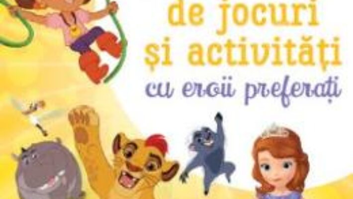 Cartea Disney Junior. 100 de jocuri si activitati cu eroii preferati (download, pret, reducere)