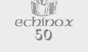 Cartea Echinox 50 – Ion Pop, Calin Teutisan (download, pret, reducere)