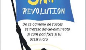 Cartea The 5 A.M. Revolution – Dan Luca (download, pret, reducere)