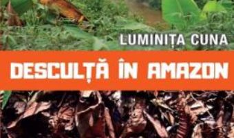 Cartea Desculta in Amazon – Luminita Cuna (download, pret, reducere)