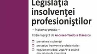 Cartea Legislatia insolventei profesionistilor ed.2018 (download, pret, reducere)