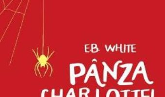 Cartea Panza Charlottei – E.B. White (download, pret, reducere)
