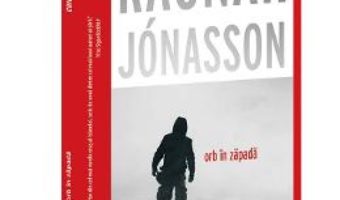 Cartea Orb in zapada – Ragnar Jonasson (download, pret, reducere)