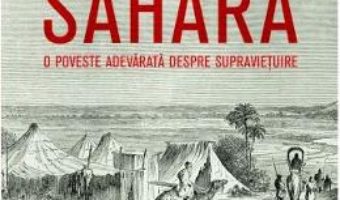 Cartea Sahara, o poveste adevarata despre supravietuire – Dean King (download, pret, reducere)