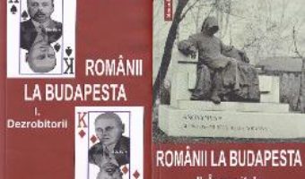 Cartea Romanii la Budapesta Vol.1+2 – Radu Cosmin (download, pret, reducere)