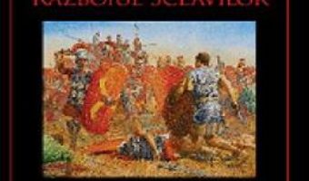 Cartea Spartacus si Razboiul Sclavilor. 73-71 i.Hr. – Nic Fields (download, pret, reducere)