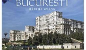 Cartea Bucuresti – George Avanu (download, pret, reducere)