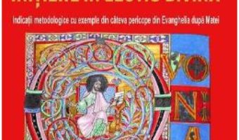Cartea Initiere in lectio divina – Innocenzo Gargano (download, pret, reducere)