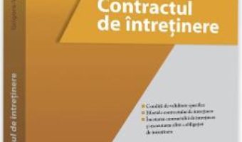 Cartea Contractul de intretinere – Grigore-Valentin G. Beleniuc (download, pret, reducere)