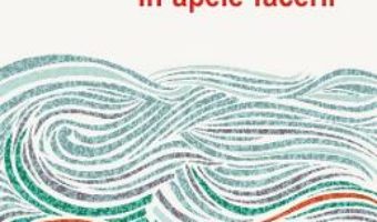 Cartea In apele facerii – Carmen Firan (download, pret, reducere)