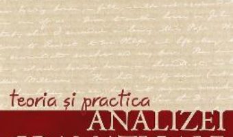 Cartea Teoria si practica analizei gramaticale – G.G. Neamtu (download, pret, reducere)