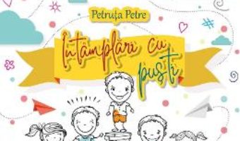 Cartea Intamplari cu pusti – Petruta Petre (download, pret, reducere)