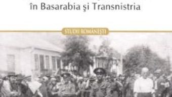 Cartea Vecini in vremuri de restriste. Stat, antisemitism si Holocaust in Basarabia si Transnistria – Diana Dumitru (download, pret, reducere)