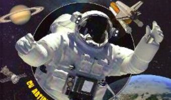 Cartea Cosmos: Astronautii si explorarea spatiului (download, pret, reducere)