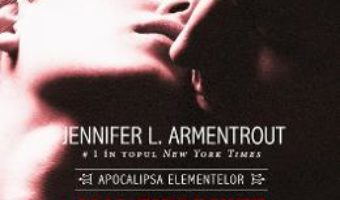 Cartea Mai fierbinte ca focul – Jennifer L. Armentrout (download, pret, reducere)