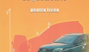 Cartea Culegere de probleme de geometrie pentru liceu – Gheorghe Adalbert Schneider (download, pret, reducere)