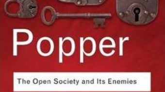 Cartea The Open Society and Its Enemies – Sir Karl Popper (download, pret, reducere)