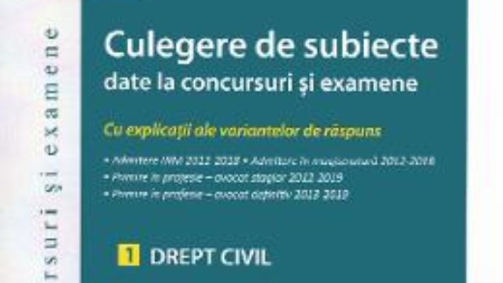 Cartea Culegere de subiecte date la concursuri si examene. Drept civil – Tudor-Vlad Radulescu (download, pret, reducere)
