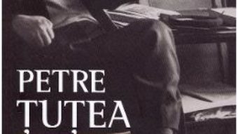 Cartea Petre Tutea. Sacerdotul fara parohie – Marcel Petrisor (download, pret, reducere)