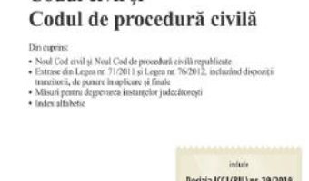 Cartea Codul civil si codul de procedura civila. Actualizat 1.09.2019 (download, pret, reducere)