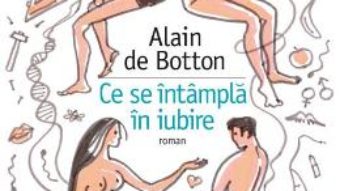 Download  Ce se intampla in iubire – Alain de Botton PDF Online