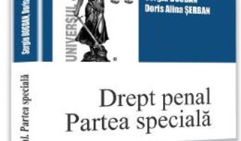 Download  Drept penal. Partea speciala – Sergiu Bogdan, Doris Alina Serban PDF Online