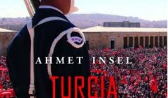 Download  Turcia lui Erdogan – Ahmet Insel PDF Online