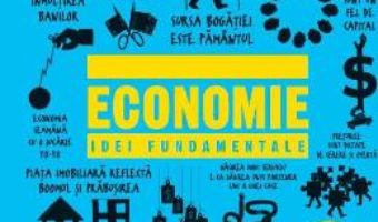 Cartea Economie. Idei fundamentale (download, pret, reducere)